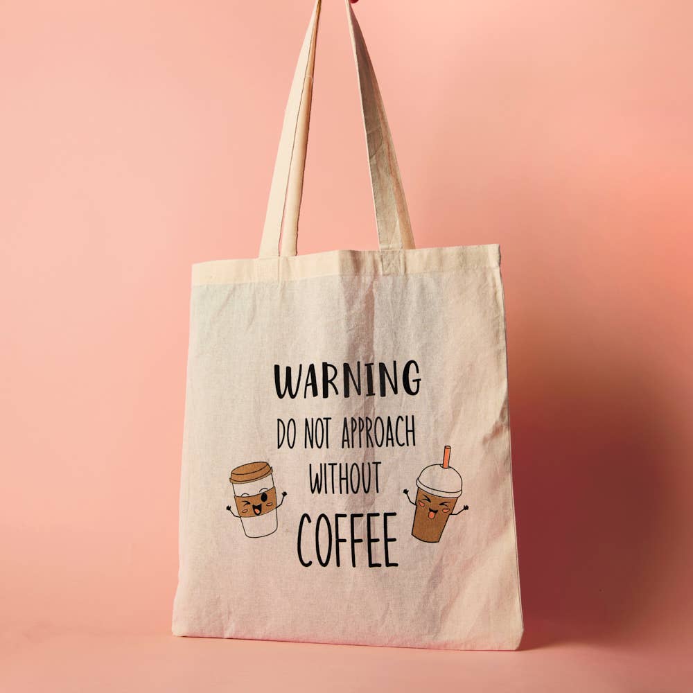 Warning Do Not Approach Without Coffee - Tote Bag - Pursenalities_uk