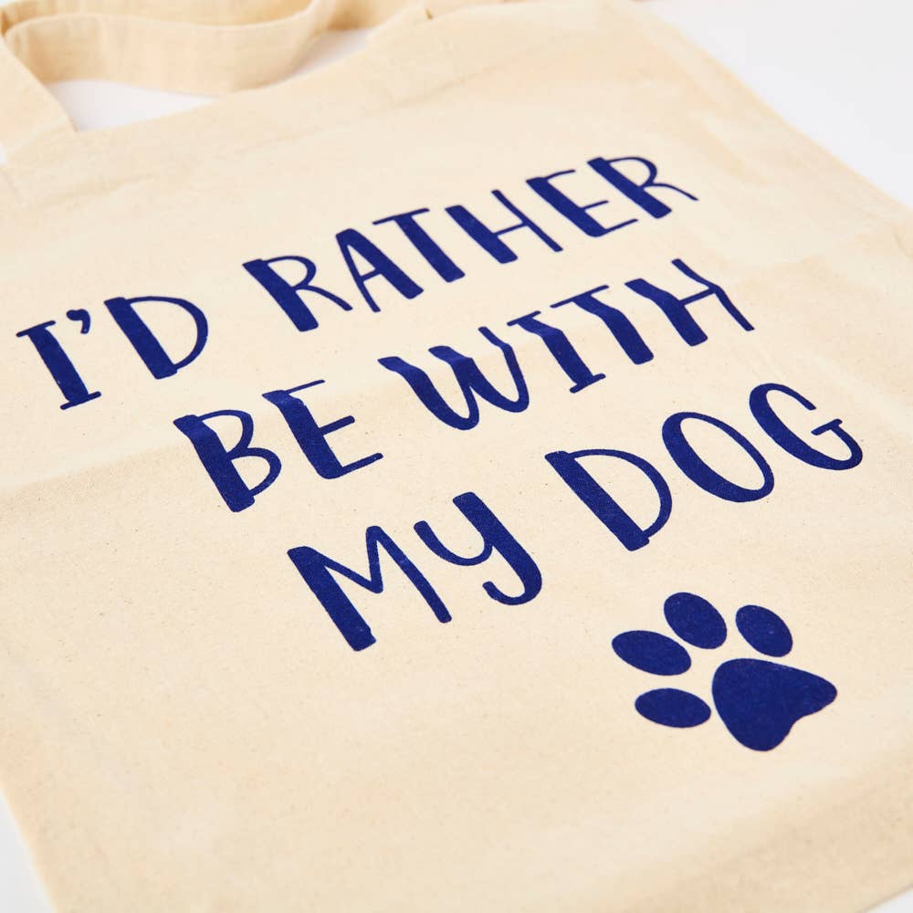 I'd Rather Be With My Dog - Tote Bag - Pursenalities_uk